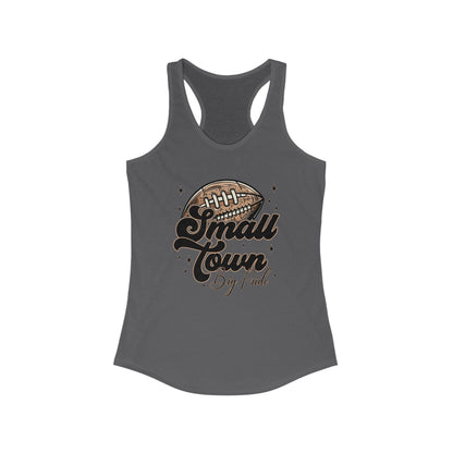 Small Town Football Women's Racerback Tank Top, Perfect for Game Day, Sports Events, Tailgating, and Everyday Wear