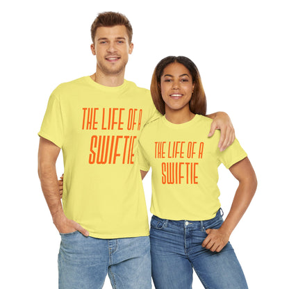 The life of a Swiftie  Unisex Heavy Cotton T-Shirt Music Lover Shirt, TS12 12 Swiftie