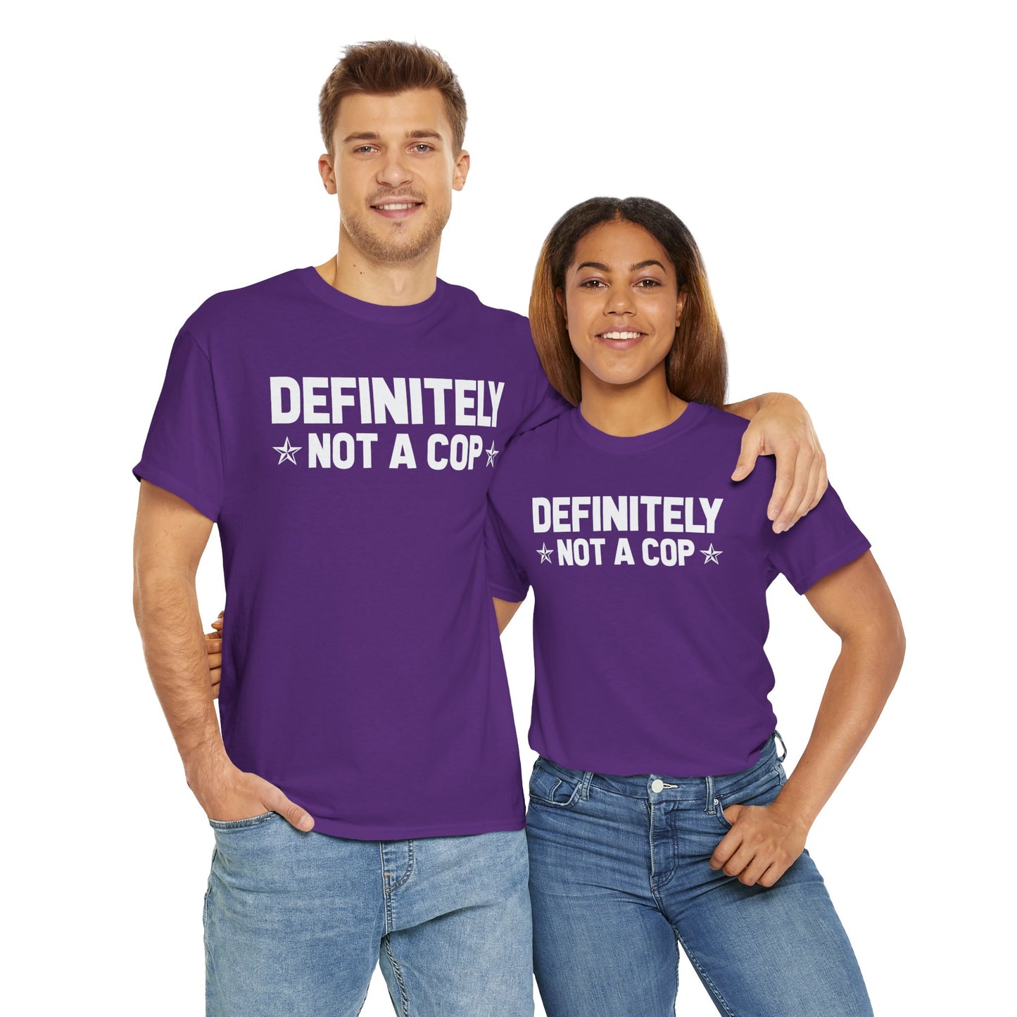 Definitely not a cop Funny Graphic Tee,  T-Shirt, Unisex Humor Shirt, Gifts for Friends, Casual Wear, Statement Tee
