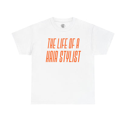 The life of a Hair Stylist  Unisex Heavy Cotton T-Shirt Music Lover Shirt, TS12 12 Swiftie