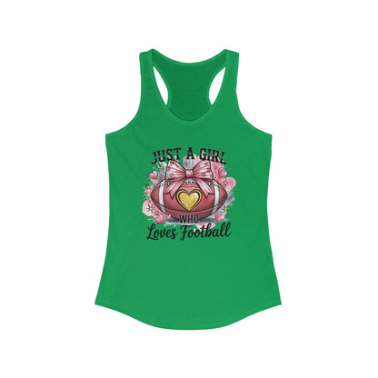 Just a Girl who loves Football Women's Racerback Tank Top, Perfect for Game Day, Sports Events, Tailgating, and Everyday Wear