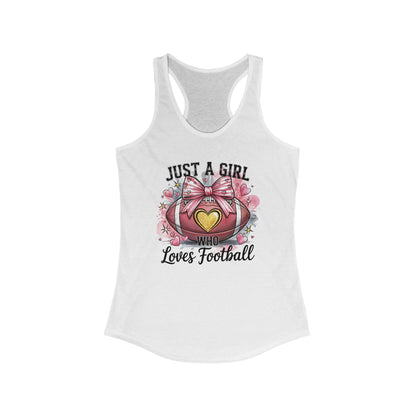 Just a Girl who loves Football Women's Racerback Tank Top, Perfect for Game Day, Sports Events, Tailgating, and Everyday Wear