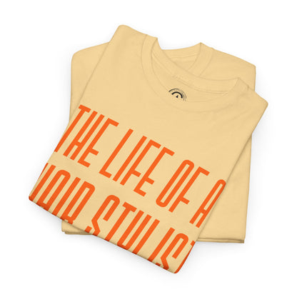 The life of a Hair Stylist  Unisex Heavy Cotton T-Shirt Music Lover Shirt, TS12 12 Swiftie