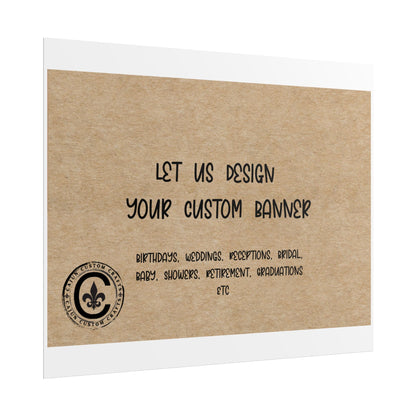 Personalized Rolled Banners for Weddings, Birthdays, Graduations, Celebrations, Unique Event Decor