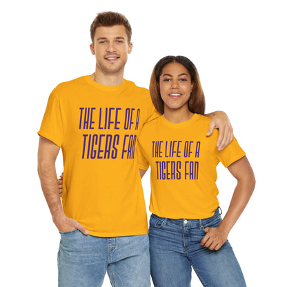 The life of a Tiger Fan  Unisex Heavy Cotton T-Shirt Music Lover Shirt, TS12 12 Swiftie, lsu. tigers