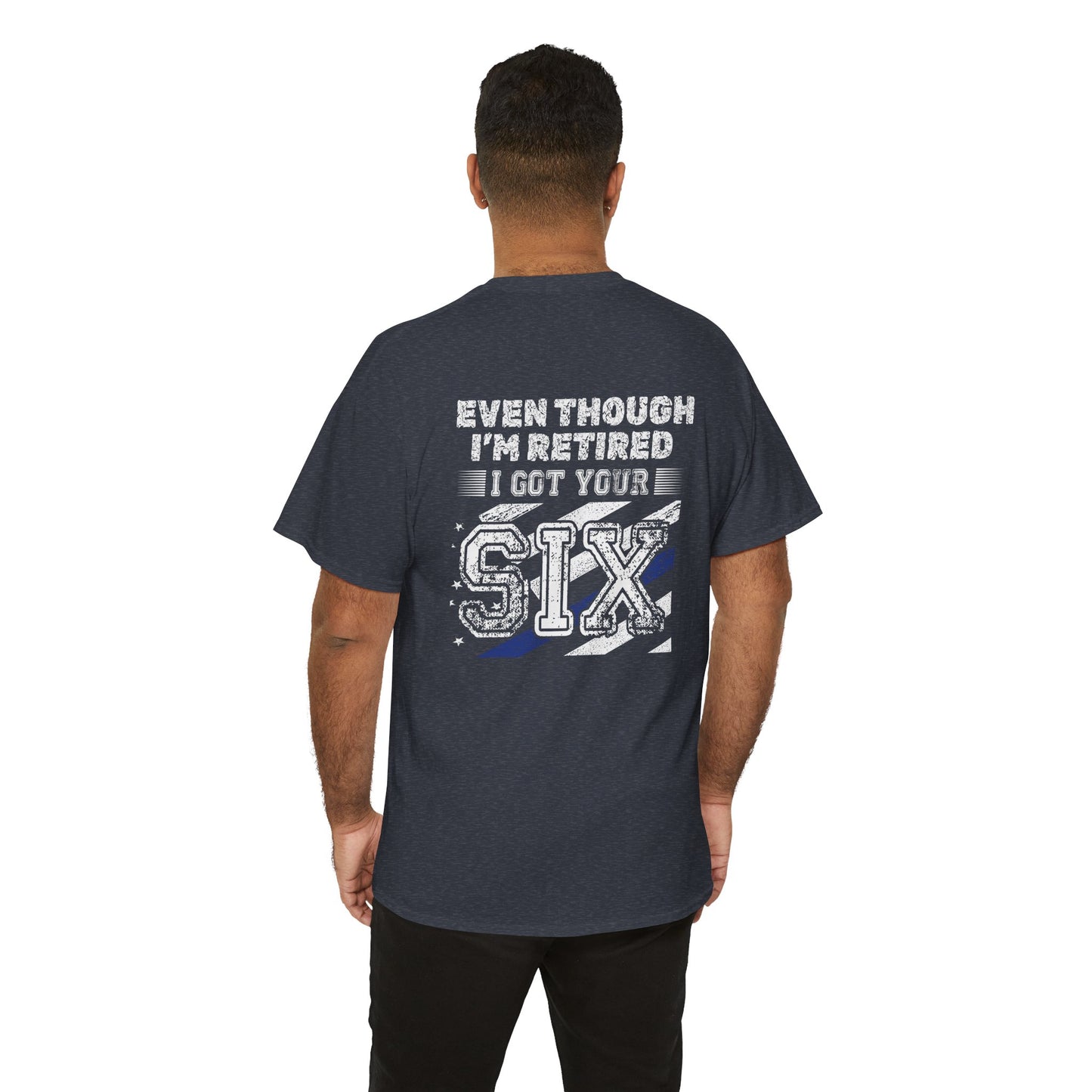 Design on Back of Shirt, Even though I'm retired, I got your six. Retirement Tribute Tee - Even Though I’m Retired I Got Your Six, First Responder Shirt, Military Gift, Funny Retirement Gift, Casual [...]