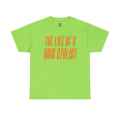 The life of a Hair Stylist  Unisex Heavy Cotton T-Shirt Music Lover Shirt, TS12 12 Swiftie