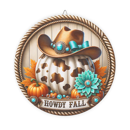Howdy Fall, Wooden Home Decor, Farmhouse Wall Art, Country Style Sign, cowprint, cowgirl hat, turquoise