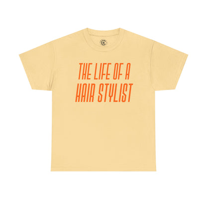 The life of a Hair Stylist  Unisex Heavy Cotton T-Shirt Music Lover Shirt, TS12 12 Swiftie