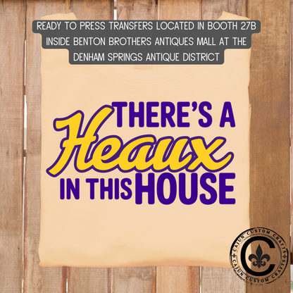 There's a Heaux in this House  dtf transfer, tshirt, tumbler, jewelry