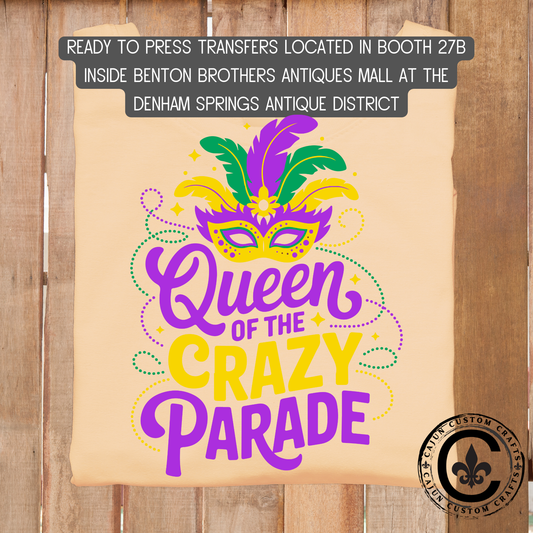Queen of the Crazy parade dtf transfer, tshirt, tumbler, jewelry