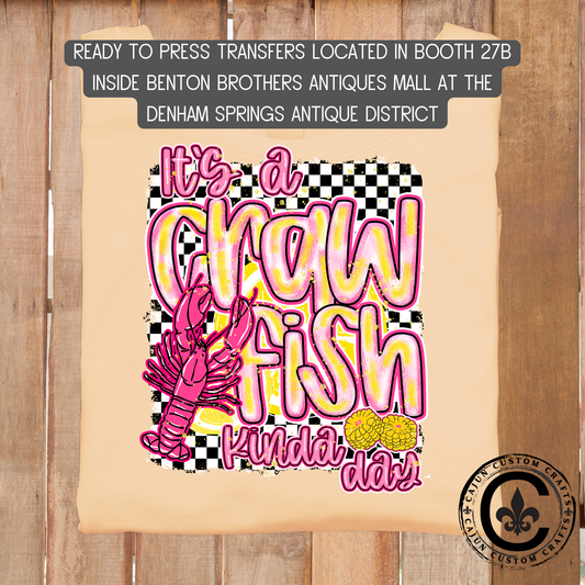 Crawfish kinda day, dtf transfer, tshirt, tumbler, jewelry