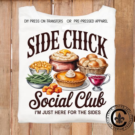 Side Chick, I'm here for the sides, Thanksgiving