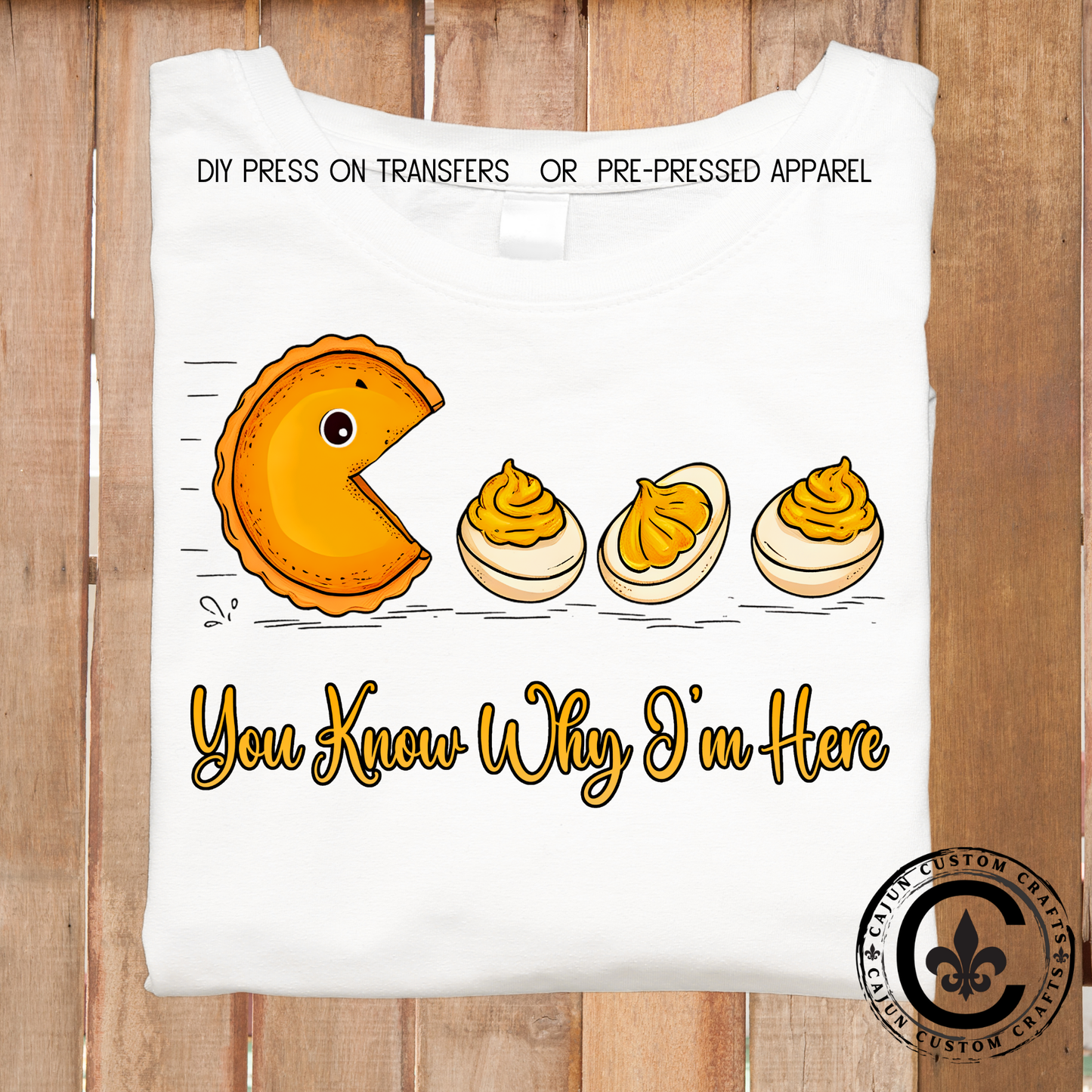 You know why I'm here, Pie and Devided Eggs