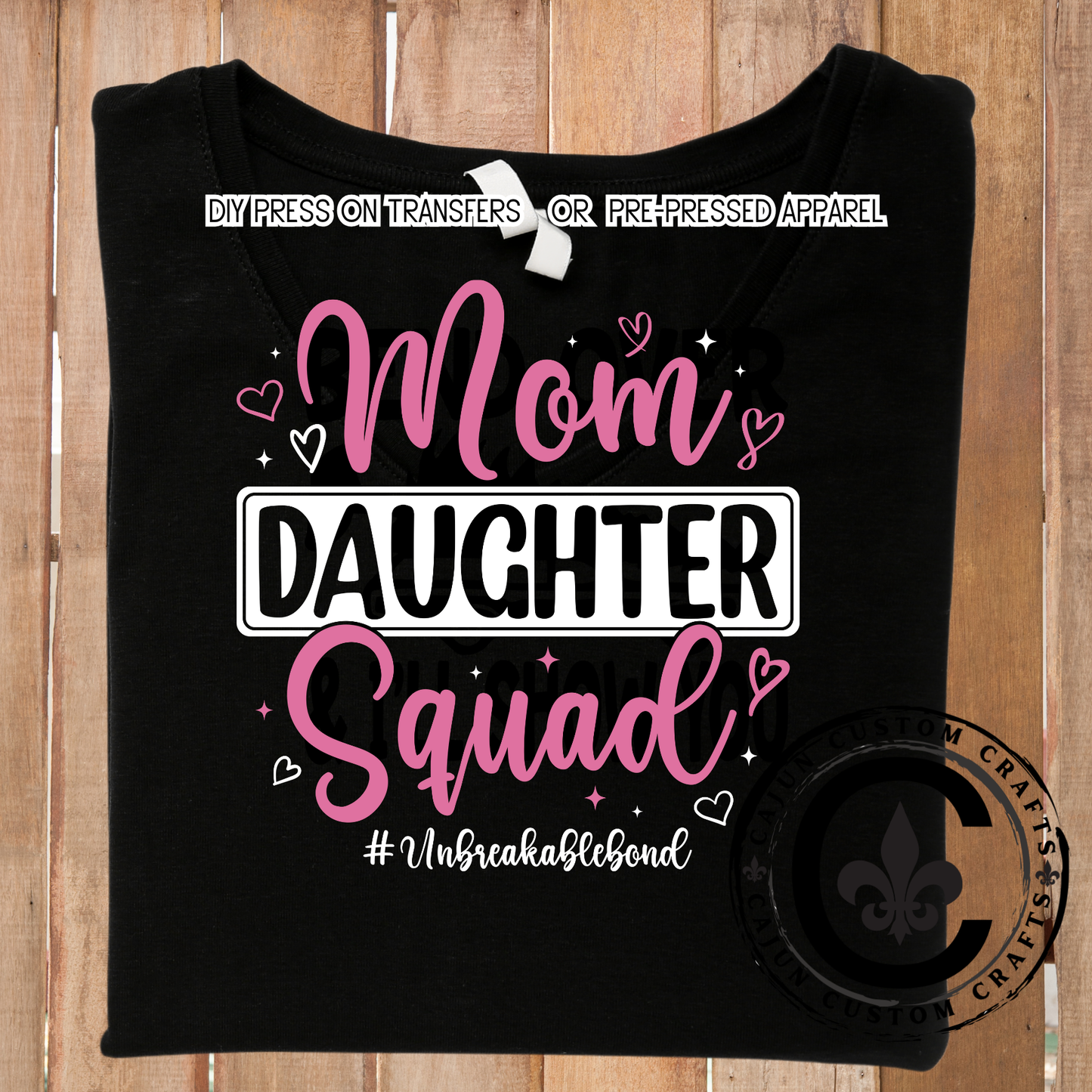 Mother Daughter Squad for Dark Shirts