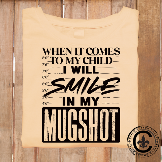 When it comes to my children, I will smile in my mugshot