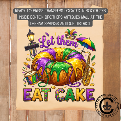 Let them Eat King Cake dtf transfer, tshirt, tumbler, jewelry