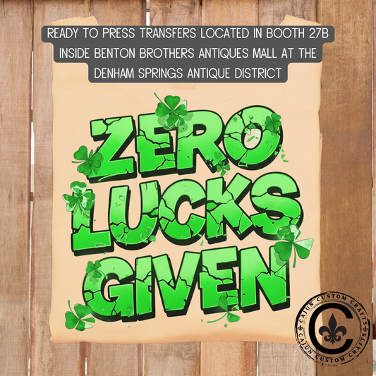 Zero Lucks Given st patrick dtf transfer, tshirt, tumbler, jewelry